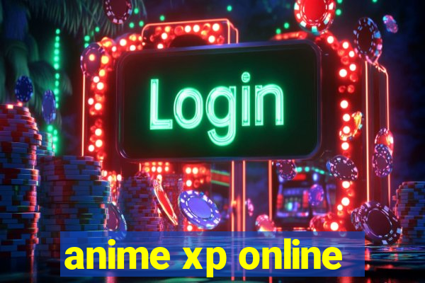 anime xp online